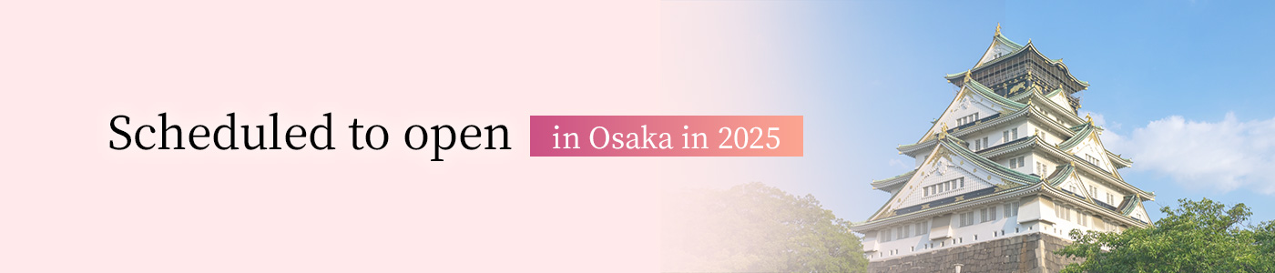 SScheduled to open in Osaka in 2025